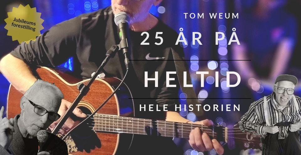 Poster Tom Weum 25 år på heltid