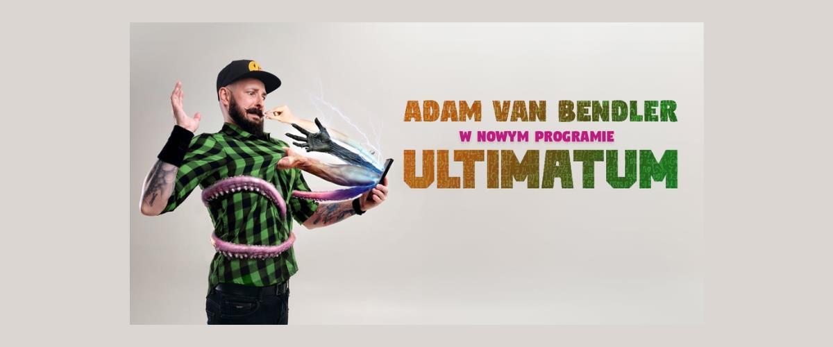 Adam Van Bendler i Standup program "Ultimatum"